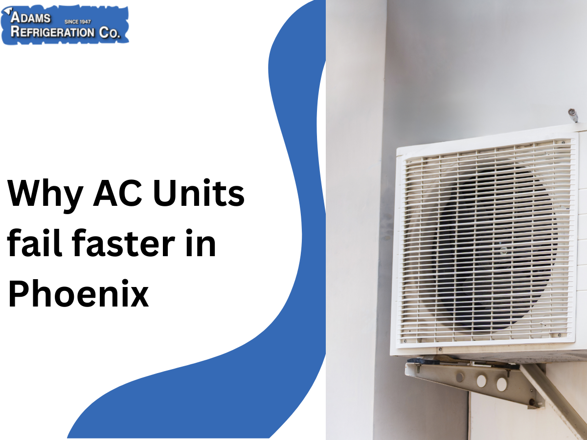 Why AC Units Fail Faster in Phoenix Than Other U.S. Cities