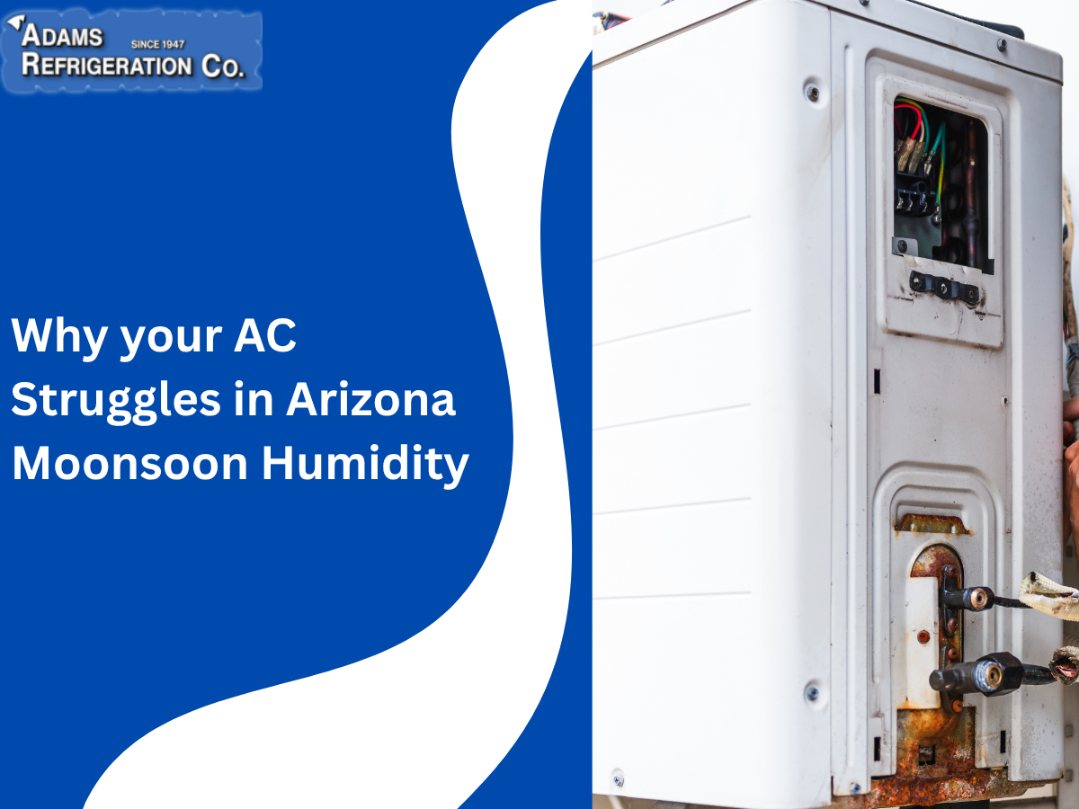 Why Your AC Struggles in Arizona Monsoon Humidity?